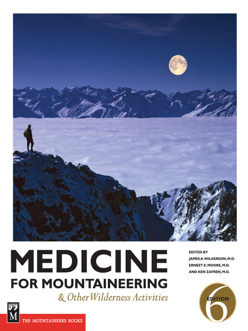Title details for Medicine for Mountaineering & Other Wilderness Activities by James A Wilkerson, M.D. - Wait list